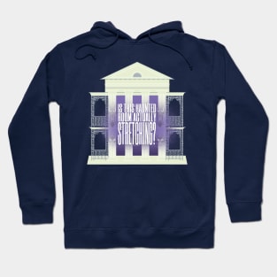 Is this Haunted Room Actually Stretching? Hoodie